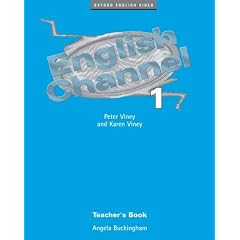 English Channel 1: 1: Teacher's Book: Teacher's Book Level 1 (Oxford English video)