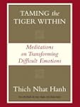 Taming the Tiger Within: Meditations...
