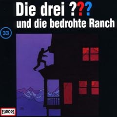 Die drei Fragezeichen - Folge 33: und die bedrohte Ranch