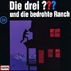 Die drei Fragezeichen - Folge 33: und die bedrohte Ranch
