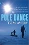 Pole Dance~Tom Avery