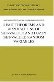 Limit Theorems and Applications of Set-Valued and Fuzzy Set-Valued Random Variables