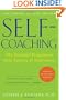 Self-Coaching: The Powerful Program to Beat Anxiety and Depression, 2nd Edition, Completely Revised and Updated