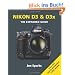 Nikon D3 & D3x: The Expanded Guide [With Pull-Out Quick Reference Card] (Expanded Guides)