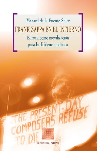 FRANK ZAPPA EN EL INFIERNO (Biblioteca Otras Eutopías) (Spanish Edition)