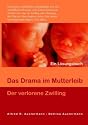 Das Drama im Mutterleib: Der verlorene Zwilling