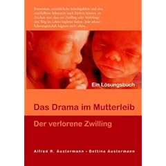 Das Drama im Mutterleib: Der verlorene Zwilling