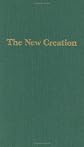 The new creation (Studies in the scriptures, series 6)