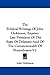 The Political Writings Of John Dickinson, Esquire: Late President Of The State Of Delaware And Of The Commonwealth Of Pennsylvania V2