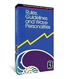 Rules, Guidelines and Wave Personalities (Elliott Wave Educational Video Series) [VHS]