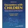 Encounters With Children: Pediatric Behavior and Development (v. 3)