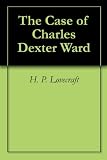 The Case of Charles Dexter Ward