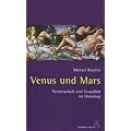 Venus und Mars: Partnerschaft und Sexualit�t im Horoskop