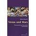 Venus und Mars: Partnerschaft und Sexualit�t im Horoskop