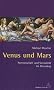 Venus und Mars: Partnerschaft und Sexualit�t im Horoskop