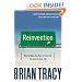 Reinvention: How to Make the Rest of Your Life the Best of Your Life