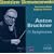 Anton Bruckner: 11 Symphonies