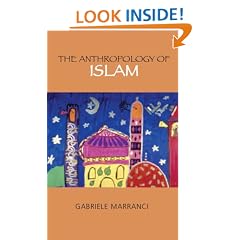 The Anthropology Of Islam