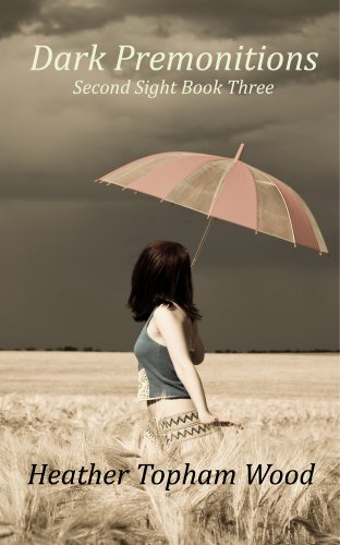 Dark Premonitions: Second Sight Book Three