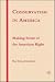 Conservatism in America: Making Sense of the American Right