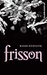 Saga Frisson - Tome 1 - Frisson