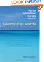 Twenty-Five Words: How The Serenity Prayer Can Save Your Life