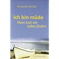 Ich bin m�de: Neue Lust am Leben finden