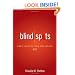 Blind Spots: Achieve Success by Seeing What You Can't See