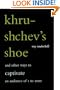 Khrushchev's Shoe: And Other Ways to Captivate an Audience of 1 to 1,000