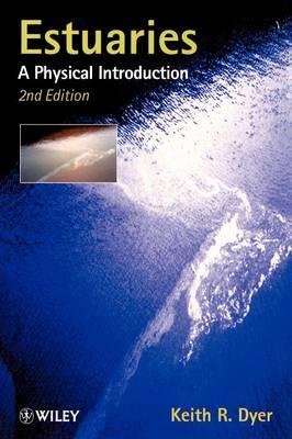 [(Estuaries: A Physical Introduction)] [Author: K.R. Dyer] published on (January, 1998), by K.R. Dyer