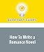 How To Write a Romance Novel