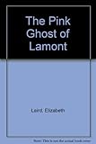 The pink ghost of Lamont