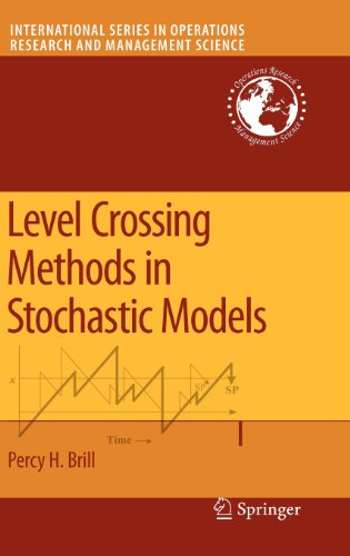 Level Crossing Methods in Stochastic Models (International Series in Operations Research & Management Science)