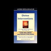 Divine Interventions: True Stories of Mystery and Miracles That Change Lives | [Doug Childers, Dan Millman]