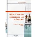 Outils et exercices p�dagogiques pour le formateur - Formation � l'animation p�dagogique
