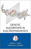 Genetic Algorithms in Electromagnetics