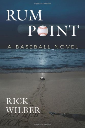 Rum Point: A Baseball Novel