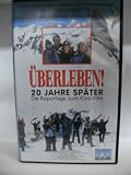 Überleben ~ 20 Jahre später ~ Die Reportage zum Kino-Film ~ Zum ersten Mal erzählen die Überlebenden ihre wahre Geschichte Überleben ~ 20 Jahre später ~ Die Reportage zum Kino-Film ~ Zum ersten Mal erzählen die Überlebenden ihre wahre Geschichte