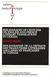 Bibliography of Criticism on English and French Literary Translation in Canada: 1950-1986 (Cahiers De Traduc Trologie, No 7)