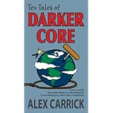 Ten Tales of Darker Core (Ten Tales Series)