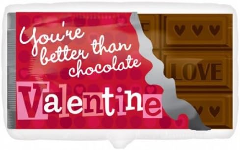 25" You Are Better Then Choclate Valentine