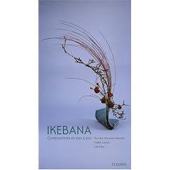 Ikebana : Compositions en pas � pas