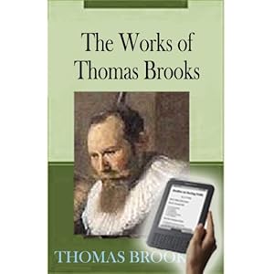 The Works of Thomas Brooks