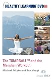 The TRIADBALL(TM) and the Meridian Workout