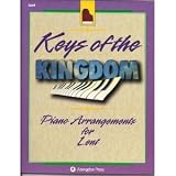 Keys of the Kingdom Piano Arrangements for Lent
