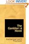 The Gambler: A Novel