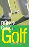 The Bluffer's Guide to Golf (Bluffer's Guides)