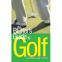 The Bluffer's Guide to Golf (Bluffer's Guides)