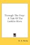 Through The Fray: A Tale Of The Luddite Riots