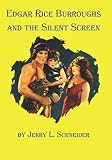Edgar Rice Burroughs and the Silent Screen